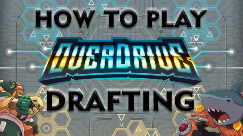 How to play OverDrive Drafting
