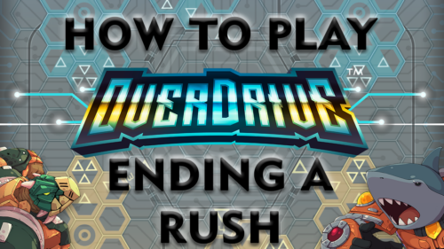 How to play OverDrive Ending a Rush