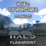 HQ Halo: Flashpoint Tournament Charlie (27th July 2025)