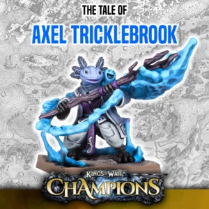 The Tale of Axel Tricklebrook – a Champion’s Story Featured Image