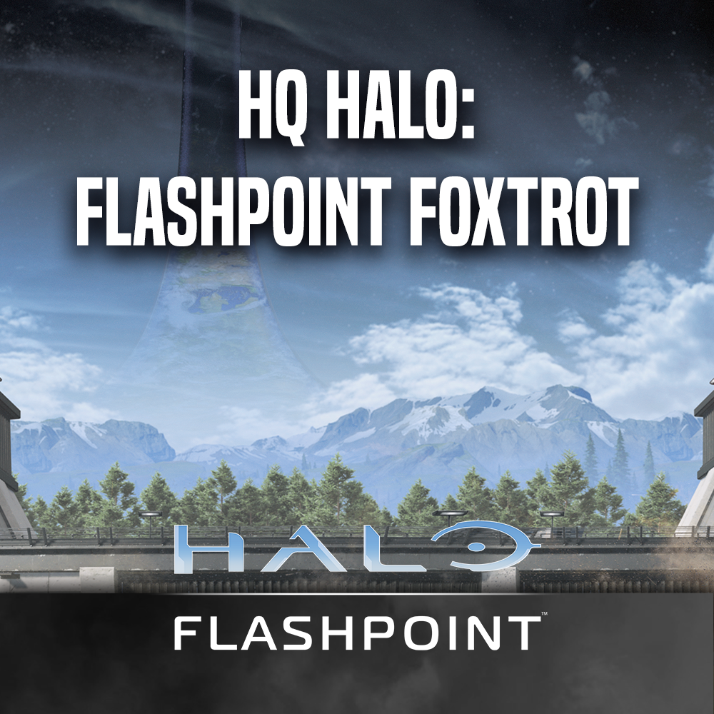 HQ Halo: Flashpoint tournament Foxtrot (Sunday 23rd November 2025) HQ Halo: Flashpoint tournament Foxtrot (Sunday 23rd November 2025)