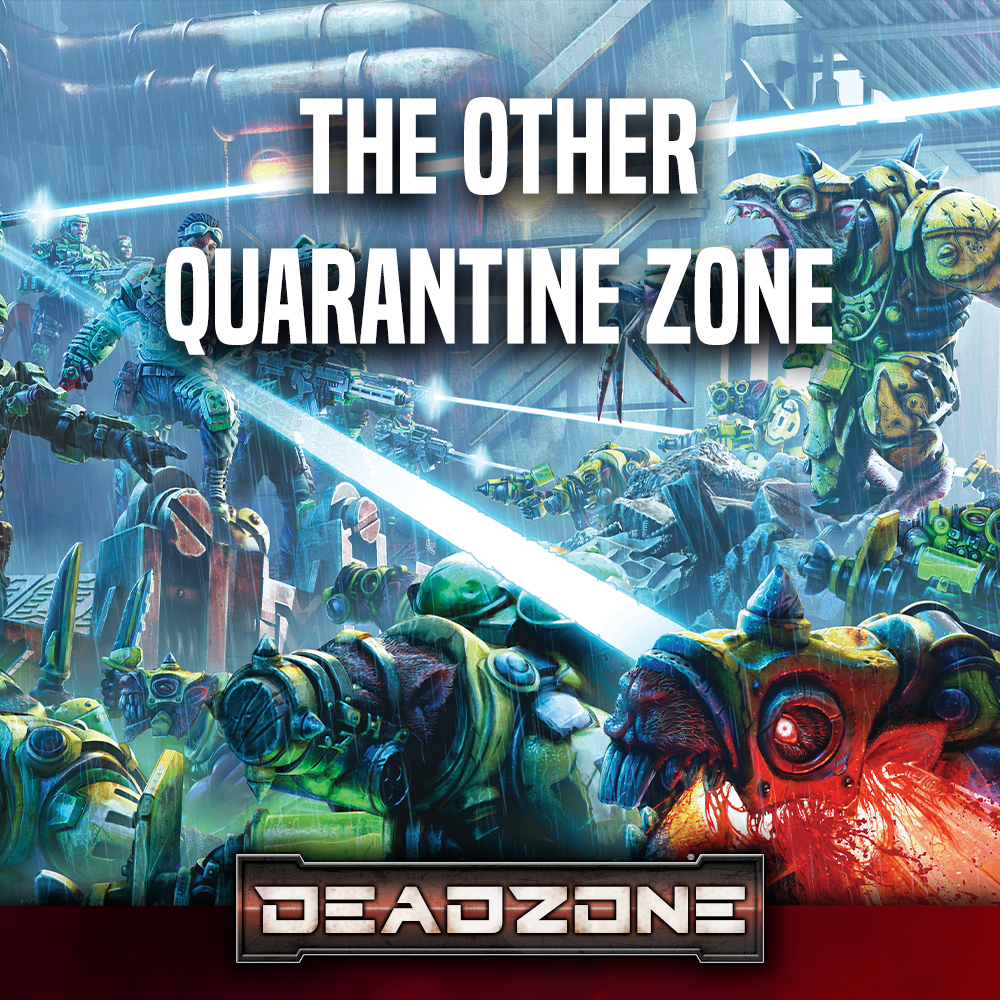 The Other Quarantine Zone – A Deadzone tournament (Saturday 29th November 2025) The Other Quarantine Zone – A Deadzone tournament (Saturday 29th November 2025)