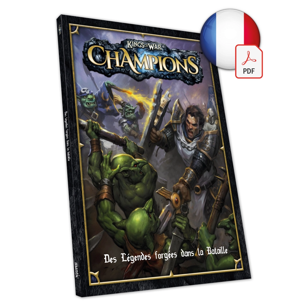 Kings of War Champions Digital Rulebook (FRANCAIS) Kings of War Champions Digital Rulebook (FRANCAIS)