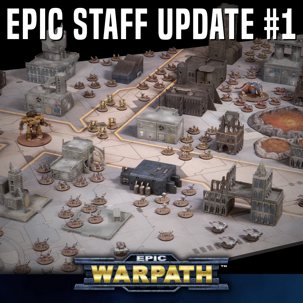 Epic Warpath: Staff Update #1 Featured Image