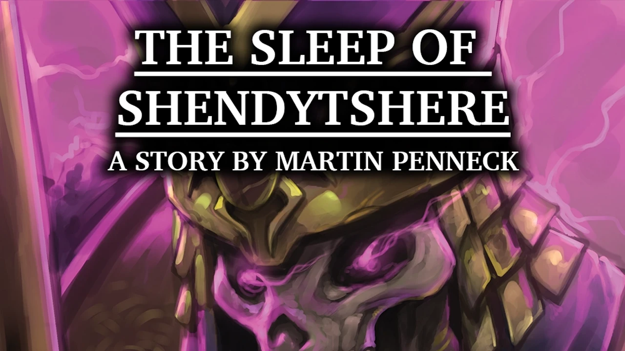 Sleep of Shendytshere, a Kings of War Story