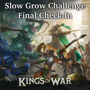 Slow Grow Challenge: Final Team Mantic Check-In Featured Image