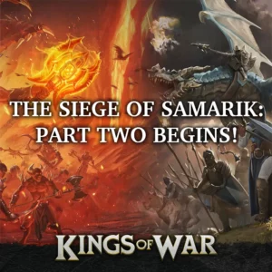 The Siege of Samarik: Part Two Begins! Featured Image