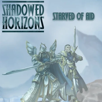 Starved of Aid – A Shadowed Horizons Short Story