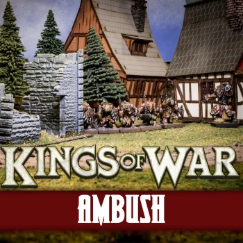 Ambush – A Great New Way To Play! – Kings Of War