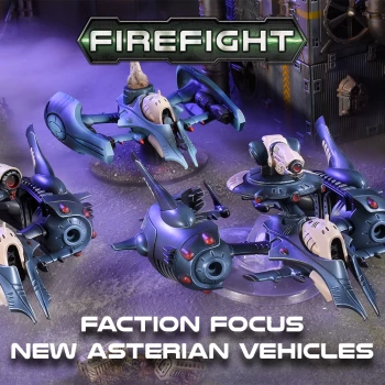 Faction Focus: New Asterian Vehicles