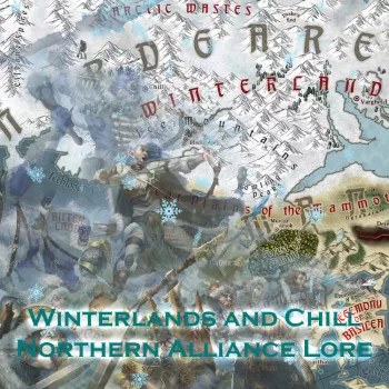 Winterlands and Chill – Northern Alliance Lore