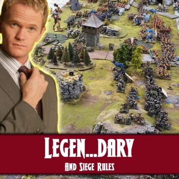 Siege The Day, It’s Going To Be Legendary – Kings Of War