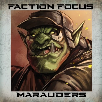 Deadzone Faction Focus: Les Marauders