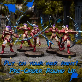 Put on your war paint – Pre-Order Round Up