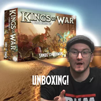 Unboxing The Sands Of Ahmun – Kings Of War