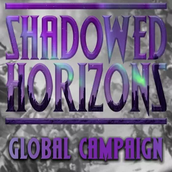 Shadowed Horizons – Kings Of War Global Campaign and Slow Grow
