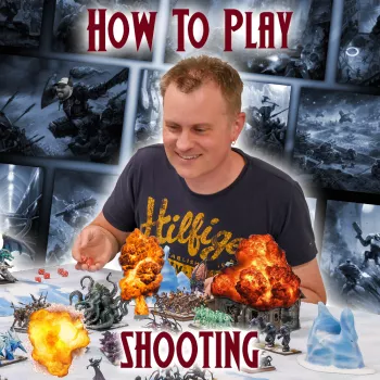 Kings of War – How To Play Series -The Shooting Phase