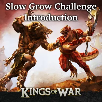 Kings of War Slow Grow Challenge: Introduction Thumbnail Image