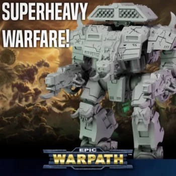 Pre-Orders LIVE: New Epic Warpath Superheavies